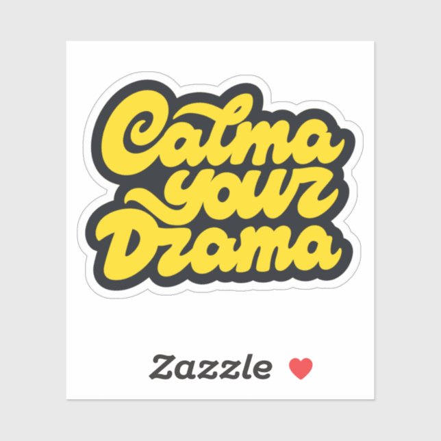 Calma Your Drama (Sheet)