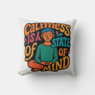 Calmess Is A State Of Mind - Meditating Yogi Zen A Cushion
