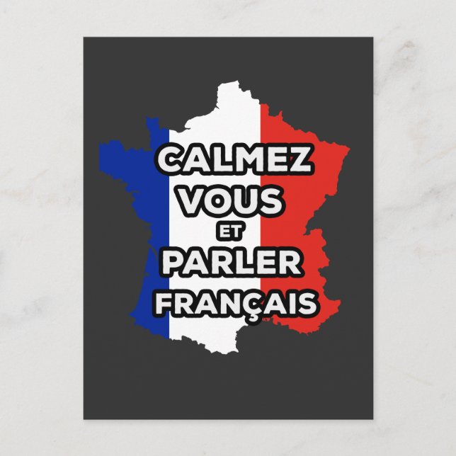 Calmez Vous et parler en Français Postcard (Front)