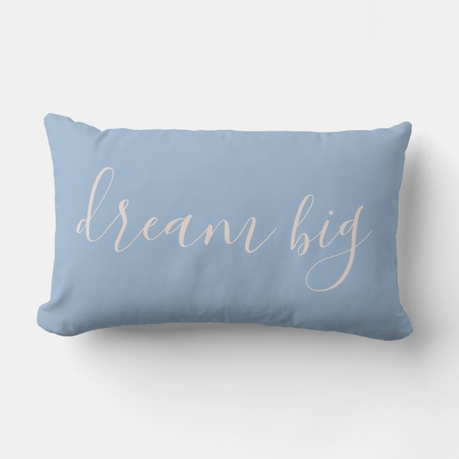 Calming Blue and Blush| Dream Big Quote Lumbar Cushion (Front)