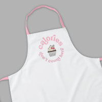 Calories Don't Count Here Pink Cake Baker Funny