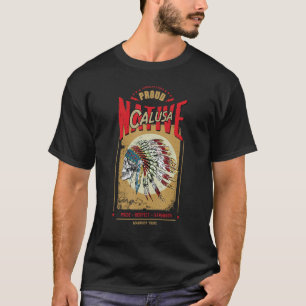 Calusa Native American Indian Warrior Tribe Proud T-Shirt