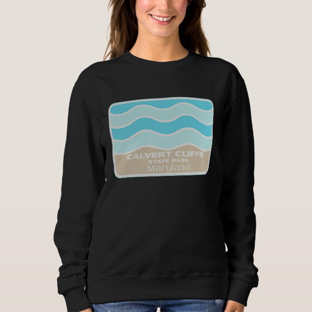 Calvert Cliffs State Park Maryland Beach Vacation  Sweatshirt (Front)