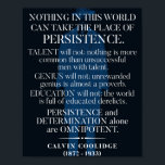 Calvin Coolidge 'Persistence' Quote  Poster<br><div class="desc">Calvin Coolidge 'Persistence' Quote  .</div>