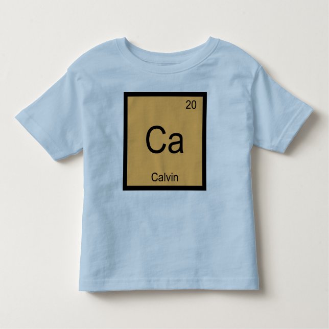 Calvin Name Chemistry Element Periodic Table Toddler T-Shirt (Front)