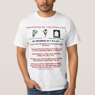 Calvinist T-Shirt: The Tulip Driven Life T-Shirt