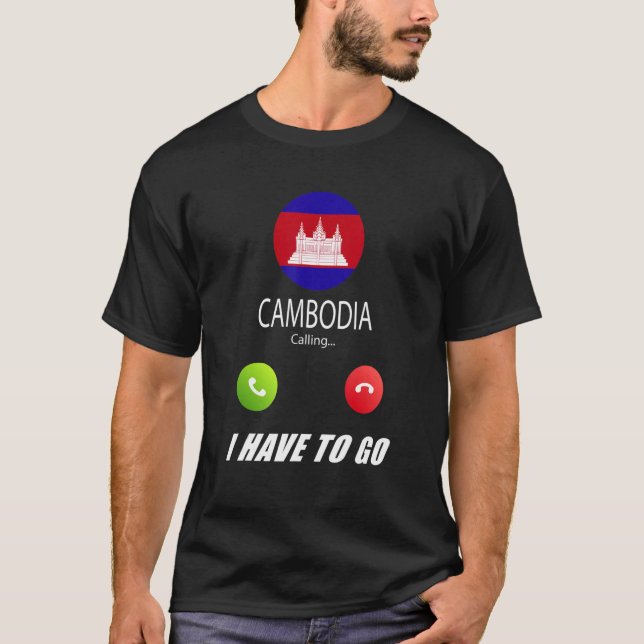 Cambodia Flag Souvenir Cambodia Is Calling Is Call T-Shirt (Front)