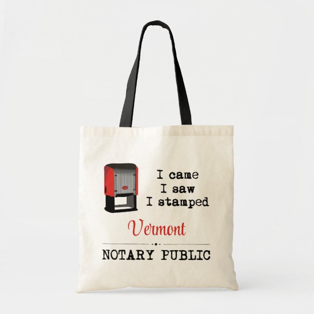 Came Saw Stamped Notary Public Vermont Tote Bag (Front)