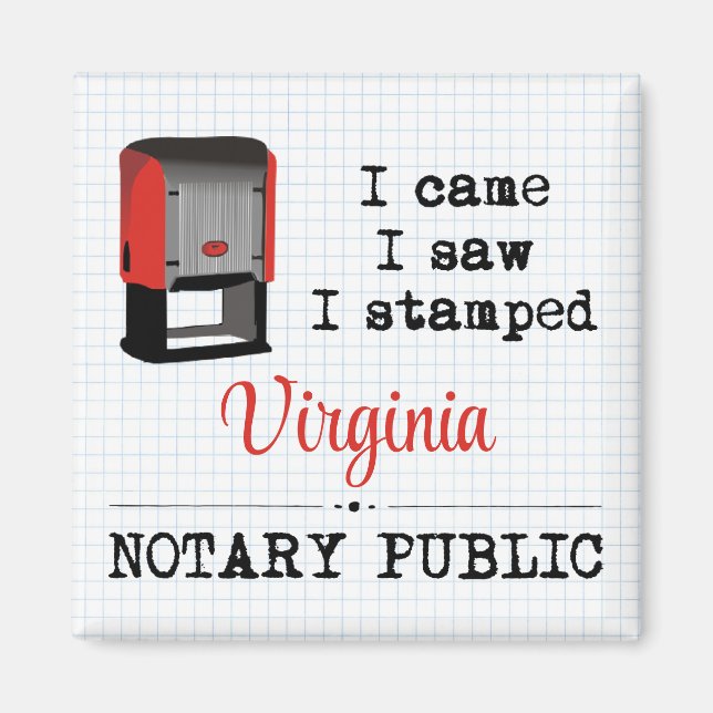 Came Saw Stamped Notary Public Virginia Magnet (Front)