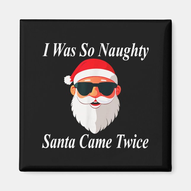 Came Twice Christmas Funny Naughty Dirty Raunchy G Magnet (Front)