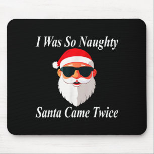 Came Twice Christmas Funny Naughty Dirty Raunchy G Mouse Pad
