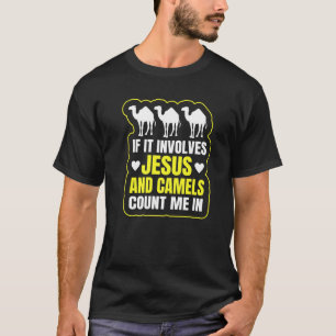 Camel For A Camel T-Shirt
