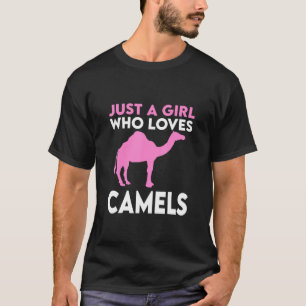Camel Just A Girl Who Loves Camels T-Shirt