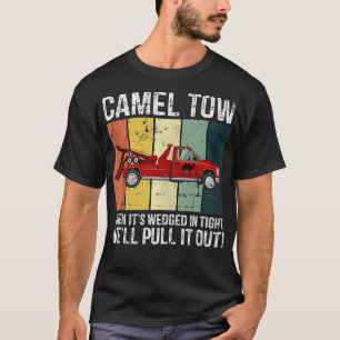Camel Tow Retro Funny Adult Humour Cringey Dirty J T-Shirt