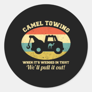 Camel Towing Retro Adult Humour Saying Fun Hallowe Classic Round Sticker