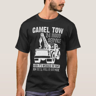 Camel Towing Tow Truck Adult Humour Camel Towing T-Shirt