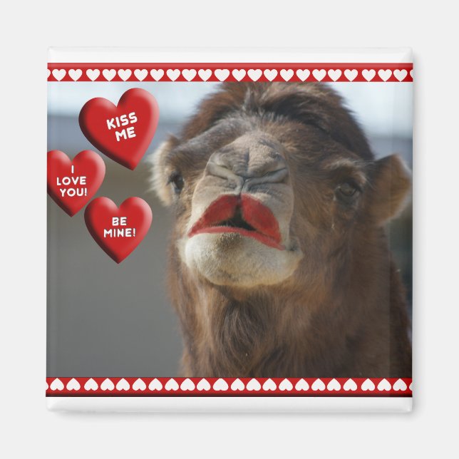 CAMEL VALENTINE - WEARING LIPSTICK - KISS ME! MAGNET (Front)