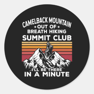 Camelback Mountain Out Of Breath Hiking Summit I'l Classic Round Sticker