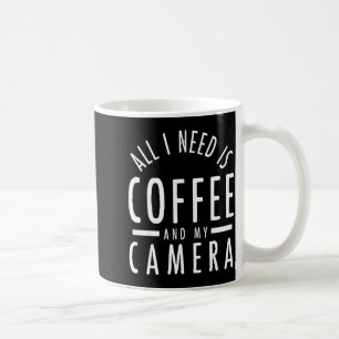 Camera &amp; Coffee - Funny Photography Quote Phot Mug