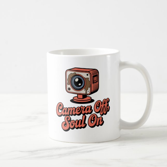 Camera Off, Soul On | Burnout with Coffee Sass   Mug (Right)