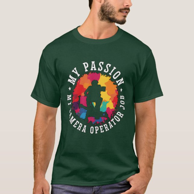 Camera Operator My Passion My Camera Filmmaking re T-Shirt (Front)