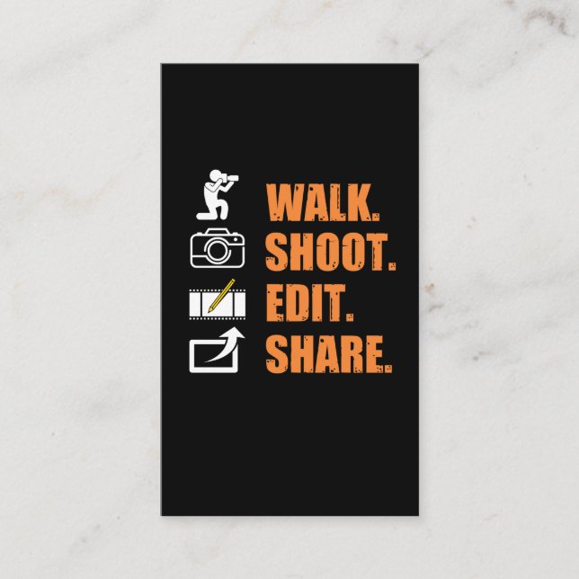 Cameraman Saying walk shoot edit share Funny Photo Business Card (Front)