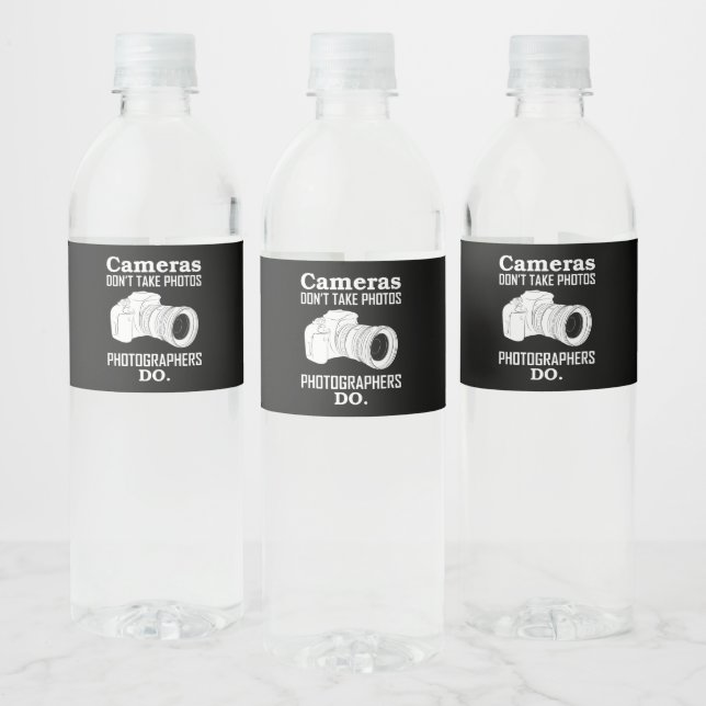 Cameras Don´T Take Photos Photographer Photography Water Bottle Label (Bottles)