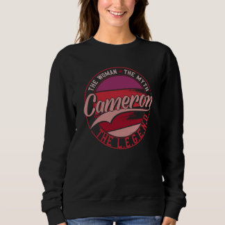 Cameron the Lady of Myth the Legend Sweatshirt