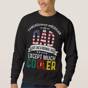 Cameroonian American Dad Fathers Day Papa Cameroon Sweatshirt