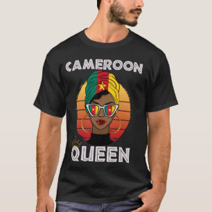 Cameroonian Queen African Queen Cameroon Flag Came T-Shirt