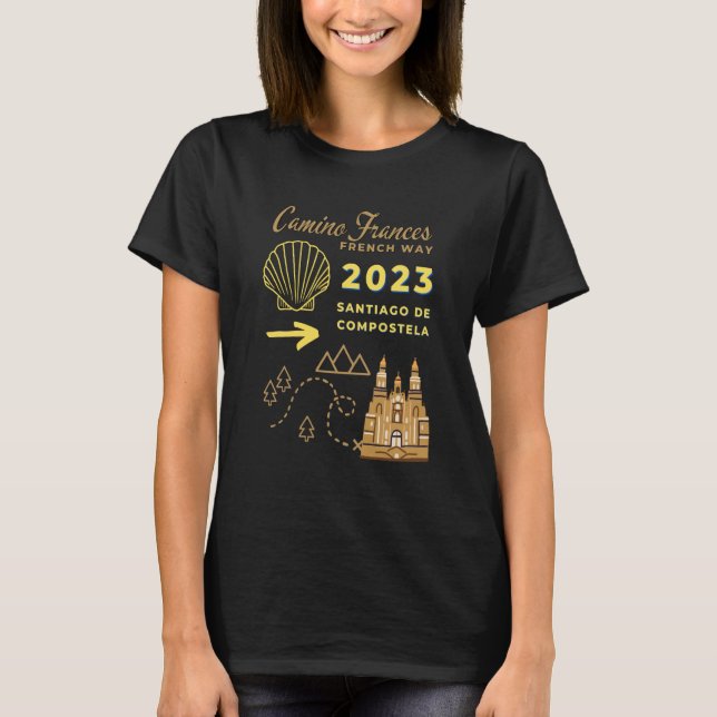 Camino Frances French Way 2023 Santiago de Compost T-Shirt (Front)