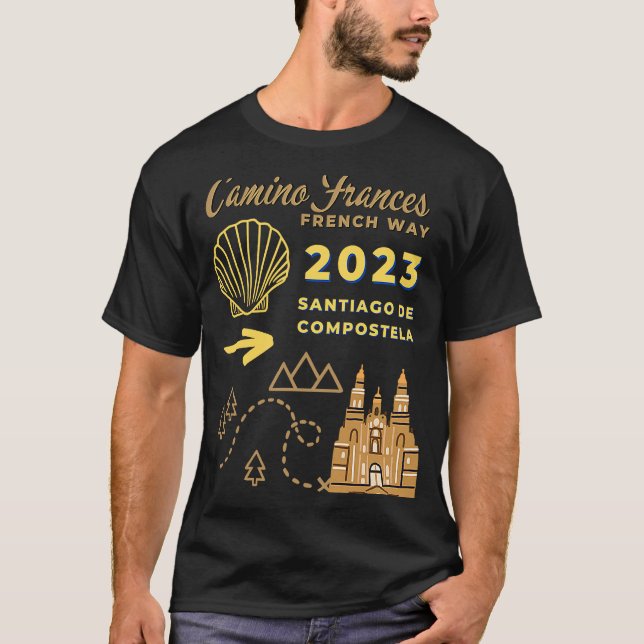 Camino Frances French Way 2023 Santiago de Compost T-Shirt (Front)