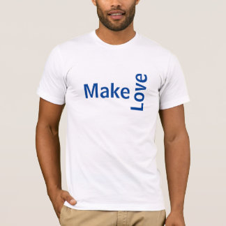 Camiseta make love T-Shirt