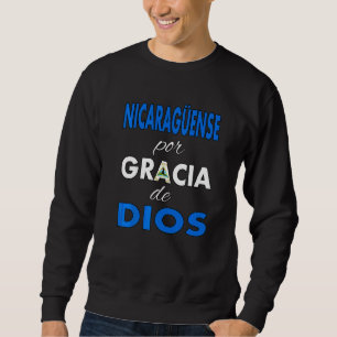 Camiseta Nicaragua Playera Nicaragüense Por Gracia Sweatshirt