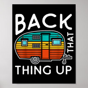 Camng Back That Thing Up Funny Summer Motorhome Mo Poster