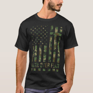 Camo American Flag Faith Over Fear Christian Patri T-Shirt