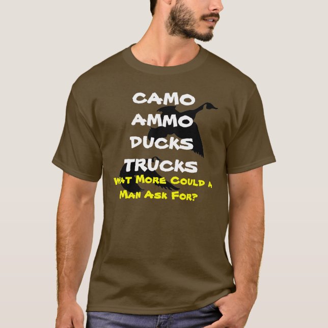 CAMO-AMMO-DUCKS-TRUCKS T-Shirt (Front)