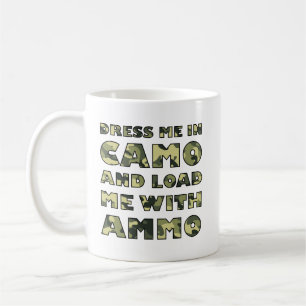Camo and Ammo Funny Hunting Mug