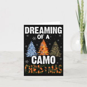 Camo Christmas Trees For Men Dreaming Of Camo Chri Card