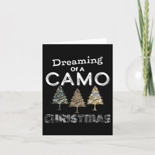 Camo Christmas Trees Gift For Men Dreaming Of Camo Card