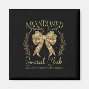 Camo Coquette Bow Funny Hunting Wife Saying Huntin Magnet