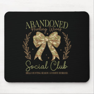 Camo Coquette Bow Funny Hunting Wife Saying Huntin Mouse Pad