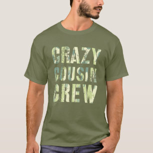 Camo CRAZY COUSIN CREW Funny Mawmaw Pawpaw Reeduca T-Shirt
