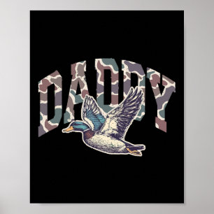 Camo Daddy Hunting Season Dad Mallard Duck Funny F Poster