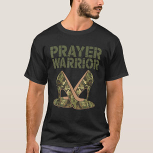 Camo Heels Prayer Warrior Faith God Jesus Christia T-Shirt
