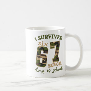 Camo I Survived 67 Six Seven Days Of School Teache Coffee Mug
