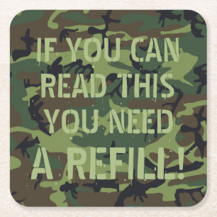 Camo If You Can Read This You Need A Refill Square Paper Coaster