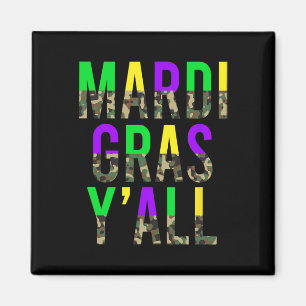 Camo Mardi Gras Y'all Camouflage Mardi Gras Party Magnet