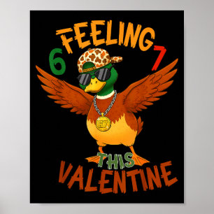 Camo Six Seven Bruh Valentine 67 Duck Hunting 6 7 Poster