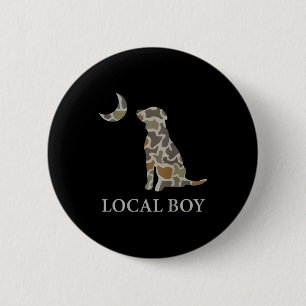 Camo Southern Local Boy Duck Hunting Black Lab Out 6 Cm Round Badge